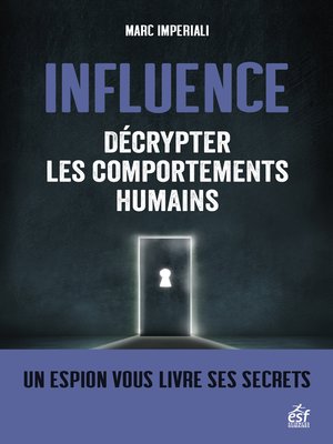 cover image of Influence--Décrypter les comportements humains